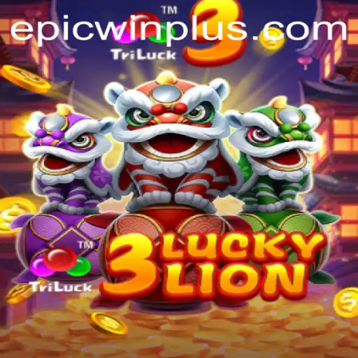 Unlock the Mysteries of 3LUCKYLION and Discover EPICWIN PLUS