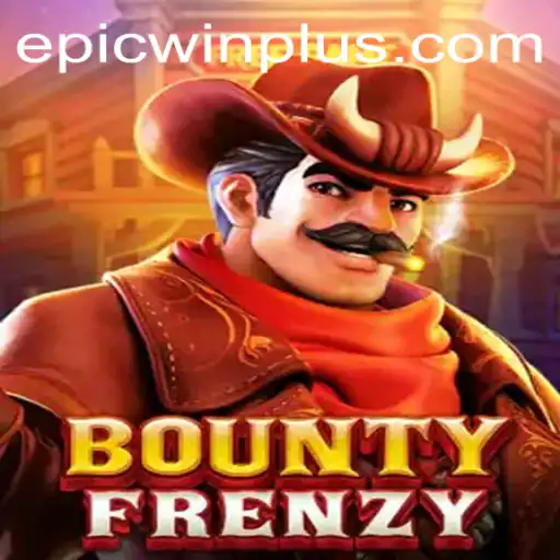 BountyFrenzy: The Ultimate Adventure in Gaming with EPICWIN PLUS