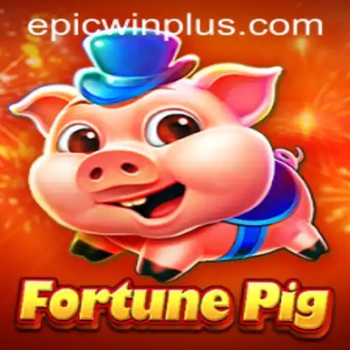 Exploring the Exciting World of FortunePig and the EPICWIN PLUS Experience