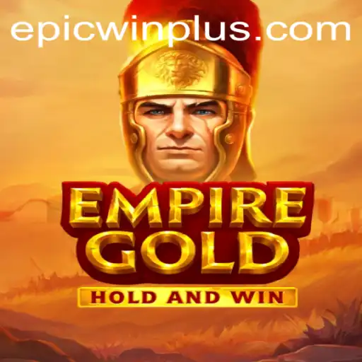EmpireGold: An In-Depth Exploration of the Game's Exciting Features