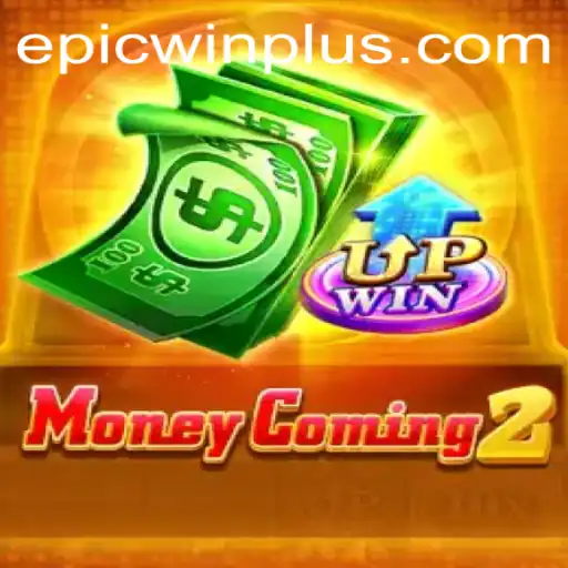 Unveiling MoneyComing2: The Ultimate Gaming Experience with EPICWIN PLUS
