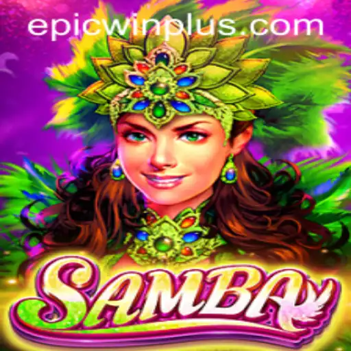 Discovering the Vibrant World of Samba: An Introduction to EPICWIN PLUS